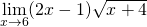 \underset{x\to 6}{\lim}(2x-1)\sqrt{x+4}