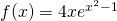 f(x)=4xe^{x^2-1}