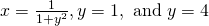 x=\frac{1}{1+{y}^{2}},y=1,\text{ and }y=4