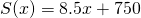 S(x)=8.5x+750