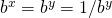 b^x=b^{−y}=1/b^y