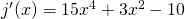 Rendered by QuickLaTeX.com j^{\prime}(x)=15x^4+3x^2-10