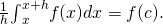 Rendered by QuickLaTeX.com \frac{1}{h}{\int }_{x}^{x+h}f(x)dx=f(c).