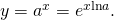 Rendered by QuickLaTeX.com y={a}^{x}={e}^{x\text{ln}a}.