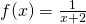 f(x)=\frac{1}{x+2}