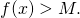 Rendered by QuickLaTeX.com f(x)>M.