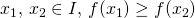 x_1, \, x_2\in I, \, f(x_1)\ge f(x_2)
