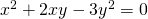 x^2+2xy-3y^2=0