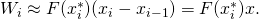 Rendered by QuickLaTeX.com {W}_{i}\approx F({x}_{i}^{*})({x}_{i}-{x}_{i-1})=F({x}_{i}^{*})\text{Δ}x.