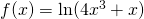 f(x)=\ln(4x^3+x)