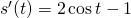 Rendered by QuickLaTeX.com s^{\prime}(t)=2 \cos t-1