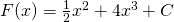F(x)=\frac{1}{2}{x}^{2}+4{x}^{3}+C
