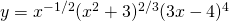 y=x^{-1/2}(x^2+3)^{2/3}(3x-4)^4