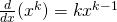 Rendered by QuickLaTeX.com \frac{d}{dx}(x^k)=kx^{k-1}