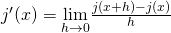 Rendered by QuickLaTeX.com j^{\prime}(x)=\underset{h\to 0}{\lim}\frac{j(x+h)-j(x)}{h}