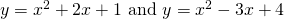 y={x}^{2}+2x+1\text{ and }y=\text{−}{x}^{2}-3x+4