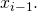 {x}_{i-1}.