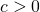 Rendered by QuickLaTeX.com c>0