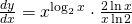 \frac{dy}{dx} = x^{\log_2 x} \cdot \frac{2 \ln x}{x \ln 2}