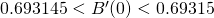 Rendered by QuickLaTeX.com 0.693145<B^{\prime}(0)<0.69315