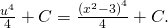 Rendered by QuickLaTeX.com \frac{{u}^{4}}{4}+C=\frac{{({x}^{2}-3)}^{4}}{4}+C.