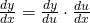 Rendered by QuickLaTeX.com \frac{dy}{dx}=\frac{dy}{du} \cdot \frac{du}{dx}