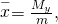 Rendered by QuickLaTeX.com \stackrel{-}{x}=\frac{{M}_{y}}{m},