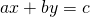 Rendered by QuickLaTeX.com ax+by=c