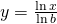y=\frac{\ln x}{\ln b}