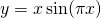 y=x \sin (\pi x)