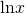 Rendered by QuickLaTeX.com \text{ln}x