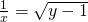 \frac{1}{x}=±\sqrt{y-1}