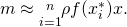 Rendered by QuickLaTeX.com m\approx \underset{i=1}{\overset{n}{\text{∑}}}\rho f({x}_{i}^{*})\text{Δ}x.