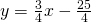 Rendered by QuickLaTeX.com y=\frac{3}{4}x-\frac{25}{4}