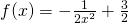 f(x)=-\frac{1}{2{x}^{2}}+\frac{3}{2}