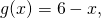 g(x)=6-x,