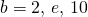 Rendered by QuickLaTeX.com b=2, \, e, \, 10
