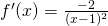 Rendered by QuickLaTeX.com f^{\prime}(x)=\frac{-2}{(x-1)^2}