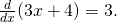 Rendered by QuickLaTeX.com \frac{d}{dx}(3x+4)=3.