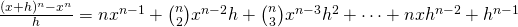 Rendered by QuickLaTeX.com \frac{(x+h)^n-x^n}{h}=nx^{n-1}+\binom{n}{2}x^{n-2}h+\binom{n}{3}x^{n-3}h^2+\cdots+nxh^{n-2}+h^{n-1}
