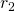 {r}_{2}