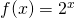 f(x)=−2^x