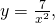 y=\frac{7}{{x}^{2}},