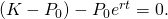 \left(K-{P}_{0}\right)-{P}_{0}{e}^{rt}=0.