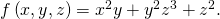 Rendered by QuickLaTeX.com f\left(x,y,z\right)={x}^{2}y+{y}^{2}{z}^{3}+{z}^{2}.
