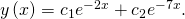 Rendered by QuickLaTeX.com y\left(x\right)={c}_{1}{e}^{-2x}+{c}_{2}{e}^{-7x}.