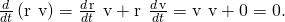 Rendered by QuickLaTeX.com \frac{d}{dt}\left(\text{r}\phantom{\rule{0.2em}{0ex}}×\phantom{\rule{0.2em}{0ex}}\text{v}\right)=\frac{d\phantom{\rule{0.1em}{0ex}}\text{r}}{dt}\phantom{\rule{0.2em}{0ex}}×\phantom{\rule{0.2em}{0ex}}\text{v}+\text{r}\phantom{\rule{0.2em}{0ex}}×\phantom{\rule{0.2em}{0ex}}\frac{d\phantom{\rule{0.1em}{0ex}}\text{v}}{dt}=\text{v}\phantom{\rule{0.2em}{0ex}}×\phantom{\rule{0.2em}{0ex}}\text{v}+0=0.