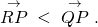 Rendered by QuickLaTeX.com ‖\stackrel{\to }{RP}‖<‖\stackrel{\to }{QP}‖.
