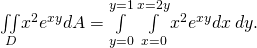 Rendered by QuickLaTeX.com \underset{D}{\iint }{x}^{2}{e}^{xy}dA=\underset{y=0}{\overset{y=1}{\int }}\phantom{\rule{0.2em}{0ex}}\underset{x=0}{\overset{x=2y}{\int }}{x}^{2}{e}^{xy}dx\phantom{\rule{0.2em}{0ex}}dy.