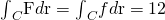 Rendered by QuickLaTeX.com {\int }_{C}\text{F}•d\text{r}={\int }_{C}\text{∇}f•d\text{r}=12